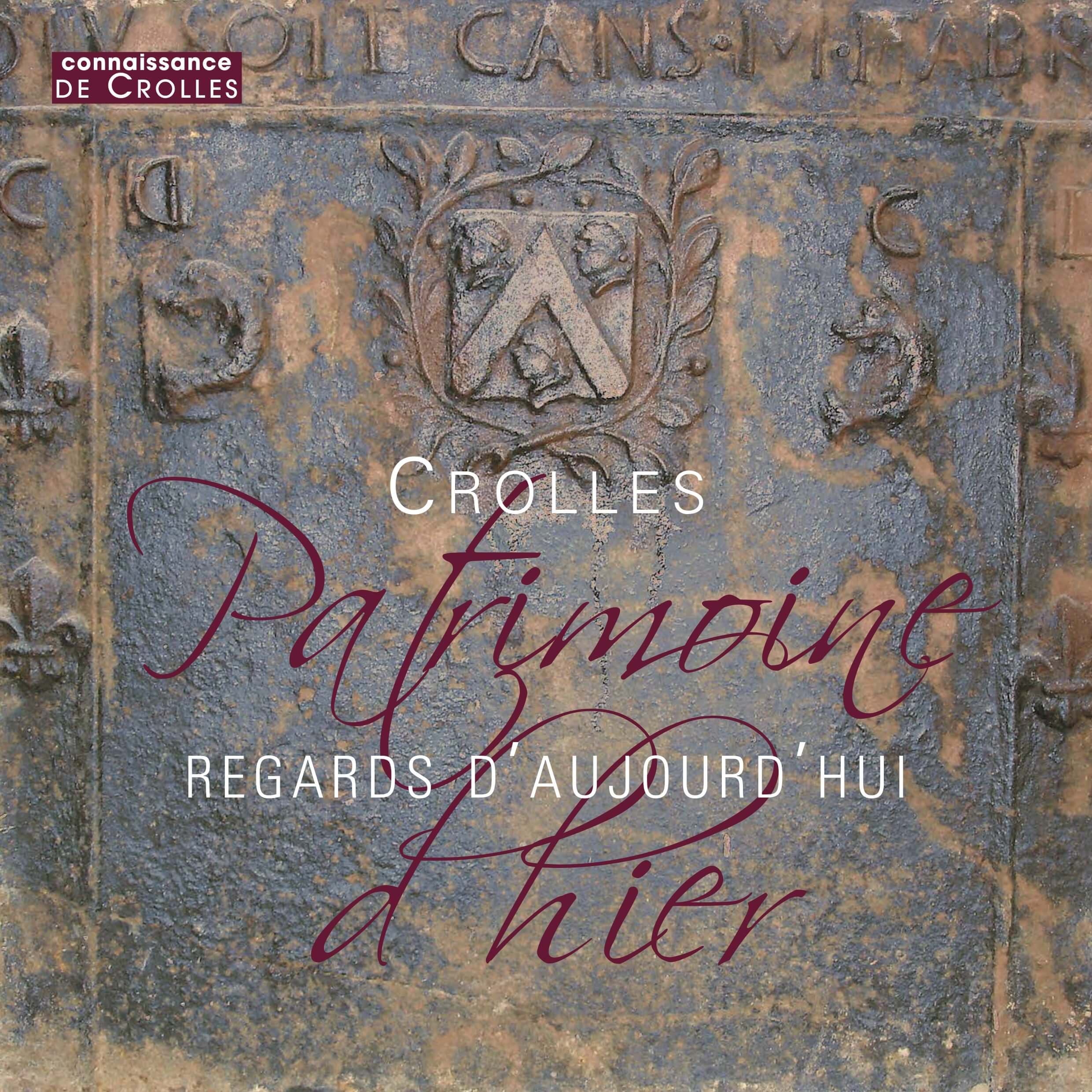 Patrimoine d'hier, regards d'aujourd'hui